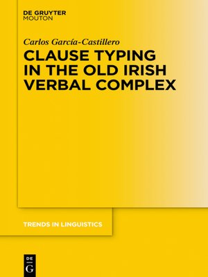 cover image of Clause Typing in the Old Irish Verbal Complex